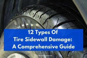 Types Of Tire Sidewall Damage: (12 Signs & When